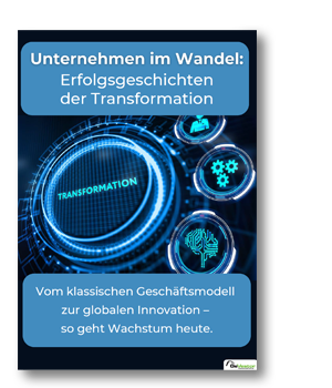 Unternehmen im Wandel: Erfolgsgeschichten der Transformation