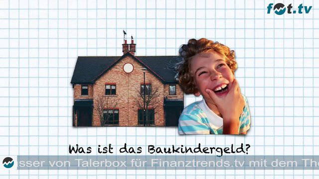Talerbox: Baukindergeld erklärt – Video