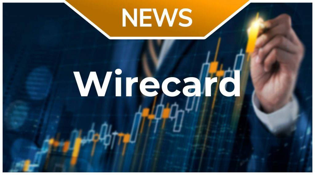 Wirecard: Besser könnte es gar nicht laufen!
