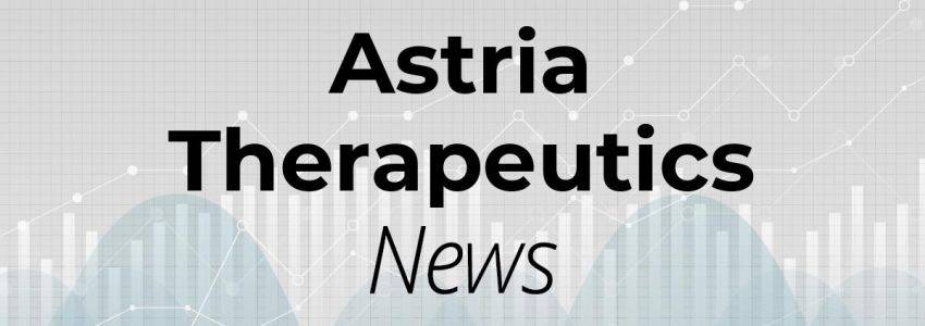 Astria Therapeutics: Was steht jetzt noch aus?