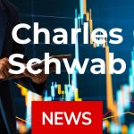 Charles Schwab-Aktie: Starke Zahlen!