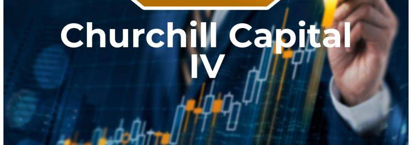 Churchill Capital IV Aktie: Der absolute Durchbruch ist da!
