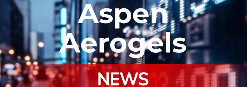 Aspen Aerogels Aktie: Das ist der nächste Hammer!