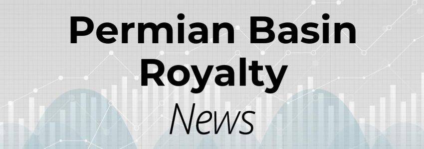 Gute Nachrichten bei Permian Basin Royalty!