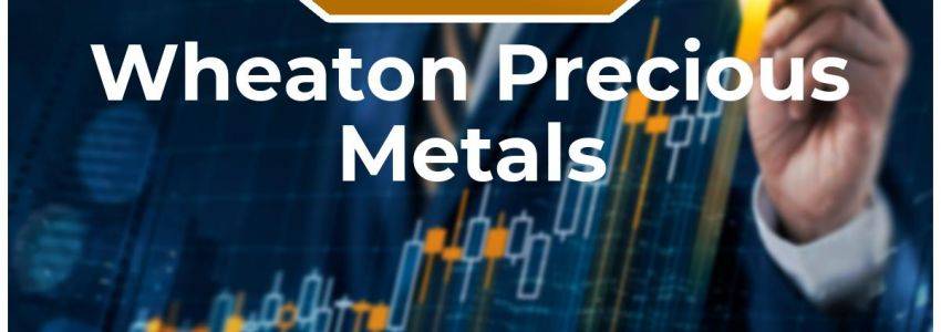 Wheaton Precious Metals Aktie: Der absolute Durchbruch - ein richtiger Knaller