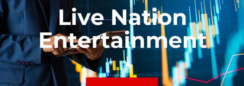 Live Nation Entertainment Aktie: Jetzt geht’s erst richtig los!