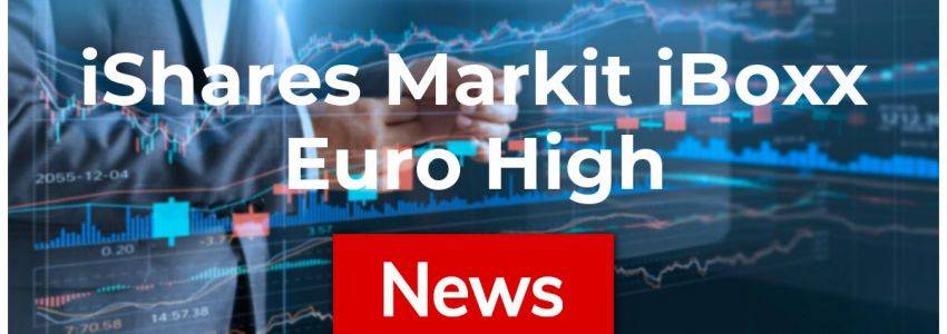 iShares Markit iBoxx Euro High Yield Aktie: So könnte es weitergehen!
