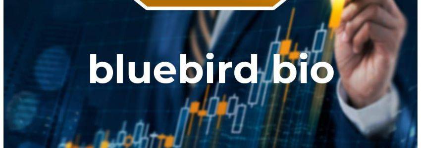 bluebird bio Aktie: Jetzt finden alle die Aktie gut!