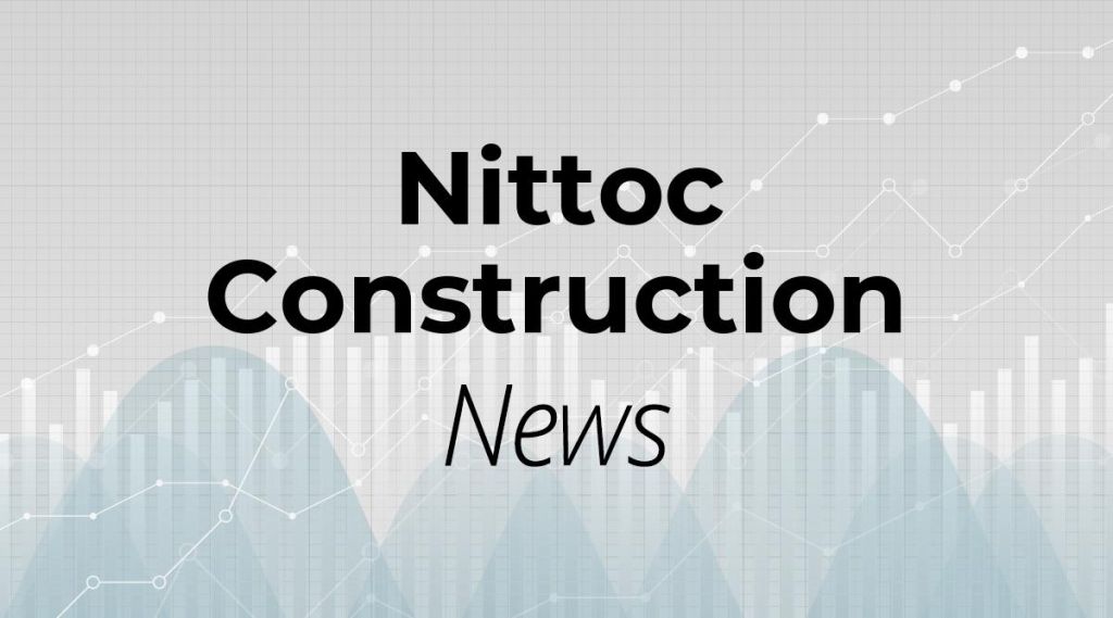 Nittoc Construction News: Aktie jetzt kaufen? Nittoc Construction News: Aktie jetzt kaufen?