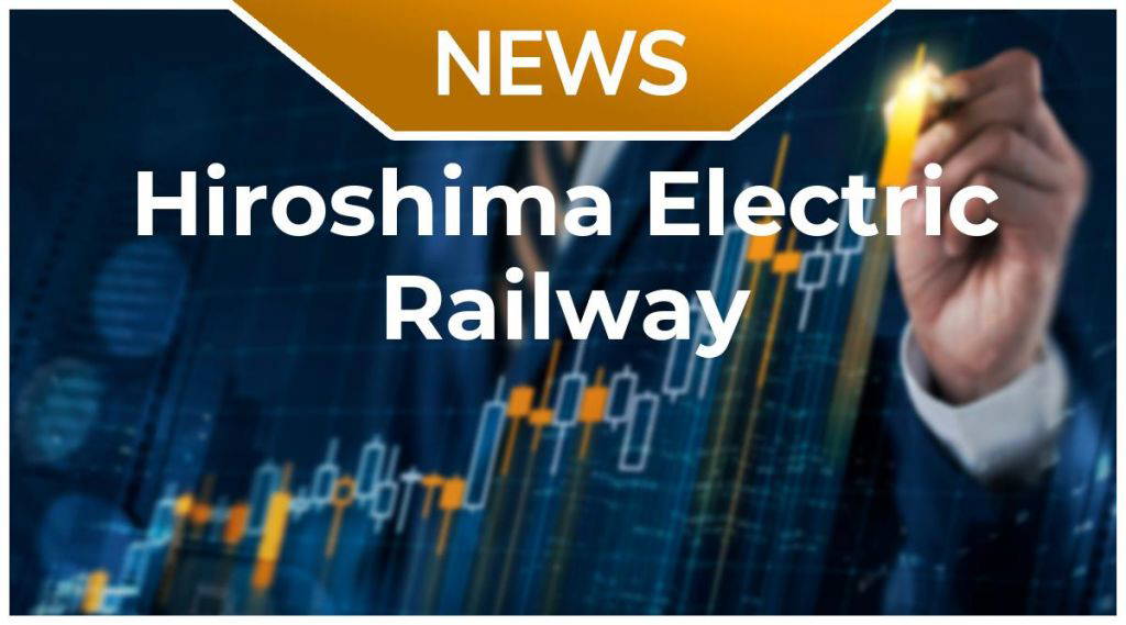 Hiroshima Electric Railway News: Aktie jetzt kaufen?
