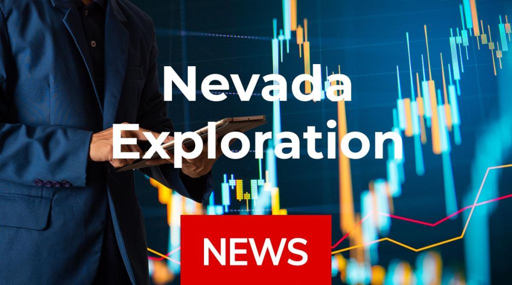 Nevada Exploration News: Aktie jetzt kaufen? Nevada Exploration News: Aktie jetzt kaufen?