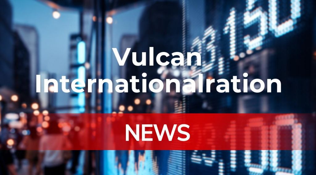 Vulcan Internationalration News: Aktie jetzt kaufen? Vulcan Internationalration News: Aktie jetzt kaufen?
