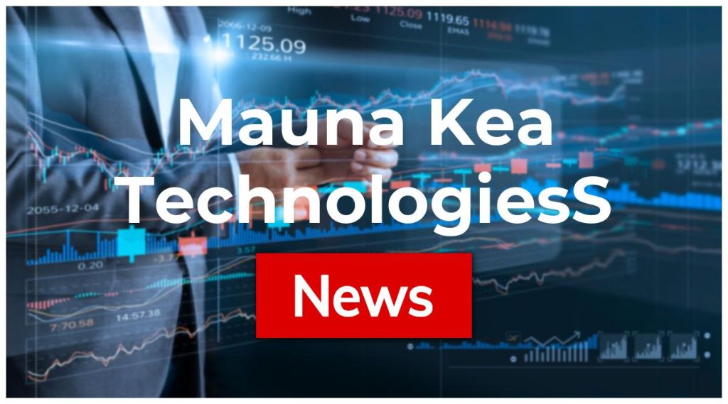 Mauna Kea TechnologiesS News: Aktie jetzt kaufen?