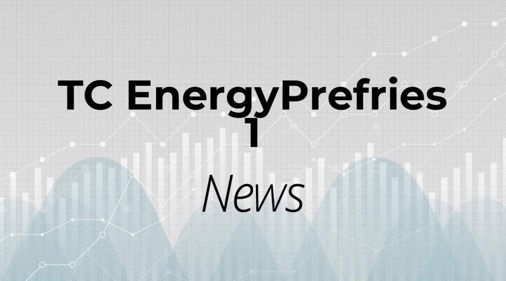 TC EnergyPrefries 1 News: Aktie jetzt kaufen?