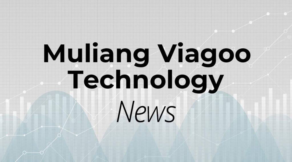 Muliang Viagoo Technology News: Aktie jetzt kaufen?