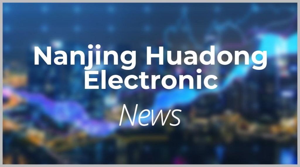 Nanjing Huadong Electronic News: Aktie jetzt kaufen?