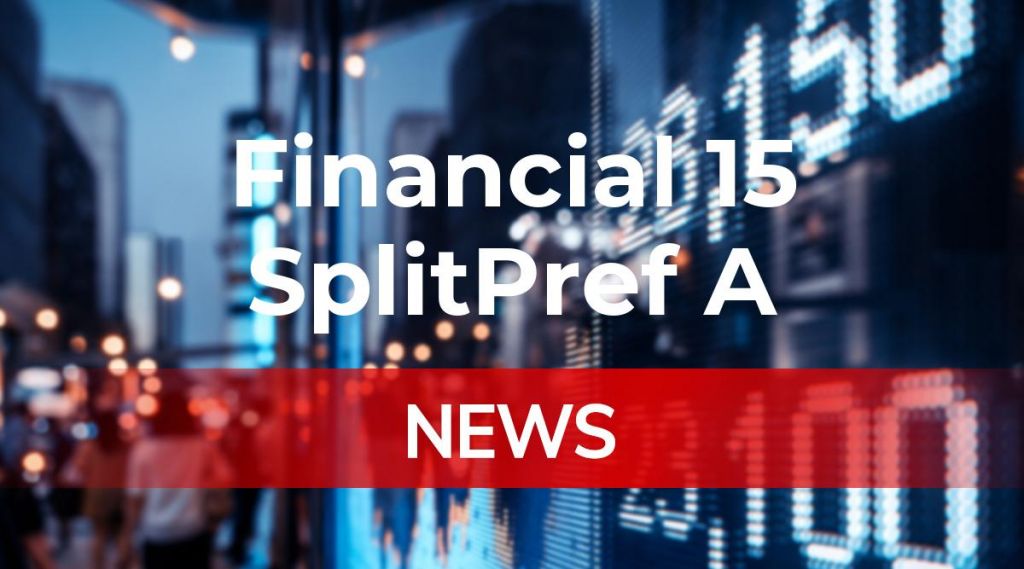 Financial 15 SplitPref A News: Aktie jetzt kaufen?