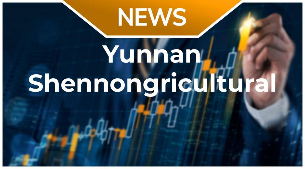 Yunnan Shennongricultural Industry News: Aktie jetzt kaufen? Yunnan Shennongricultural Industry News: Aktie jetzt kaufen?