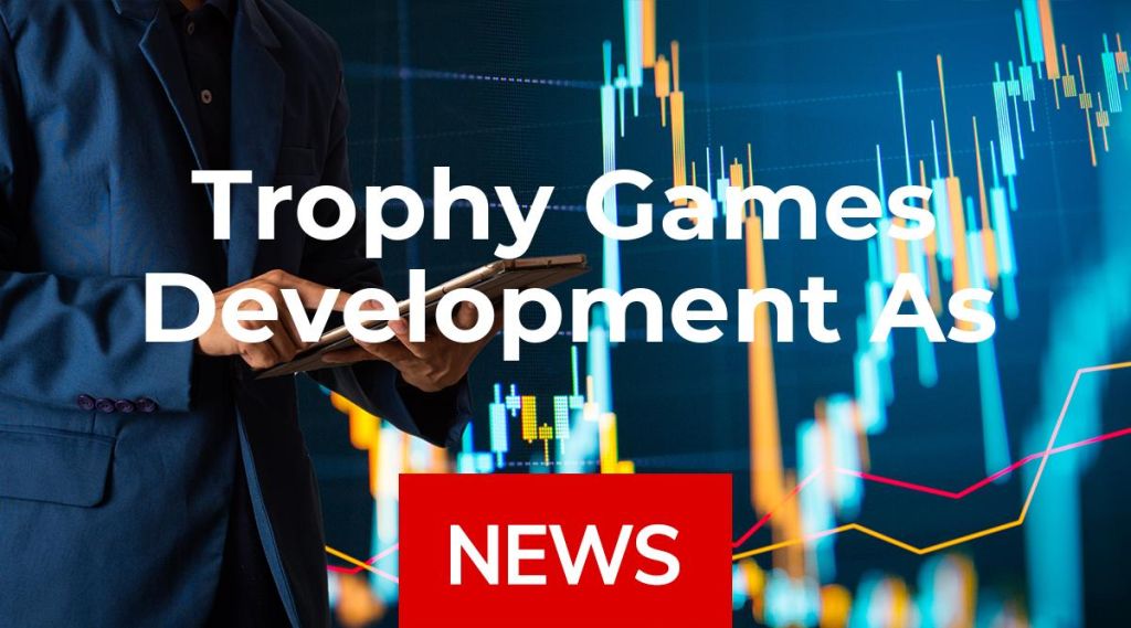Trophy Games Development As News: Aktie jetzt kaufen?