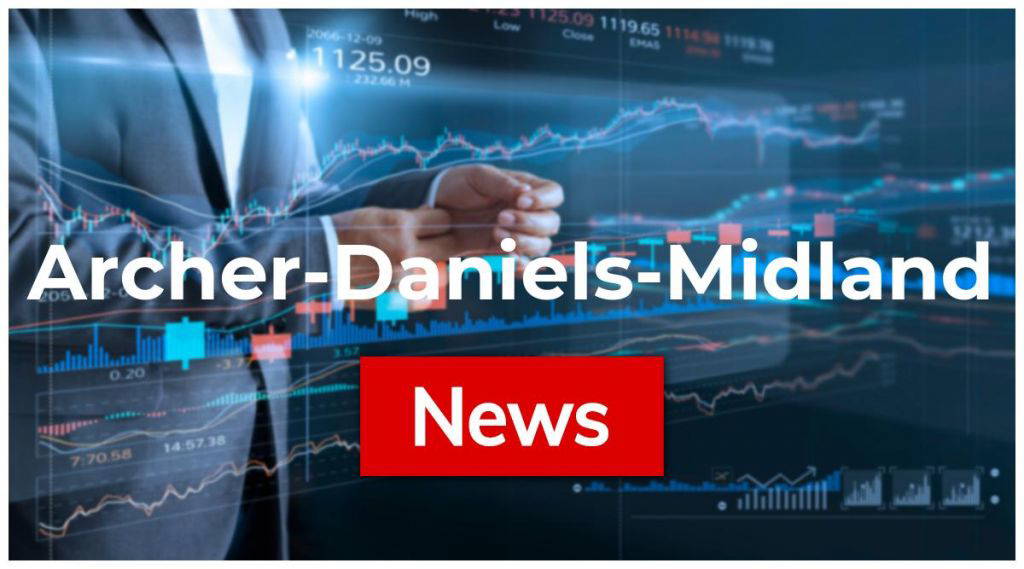 Archer Daniels Midland-Aktie: Trump als Kurskiller!