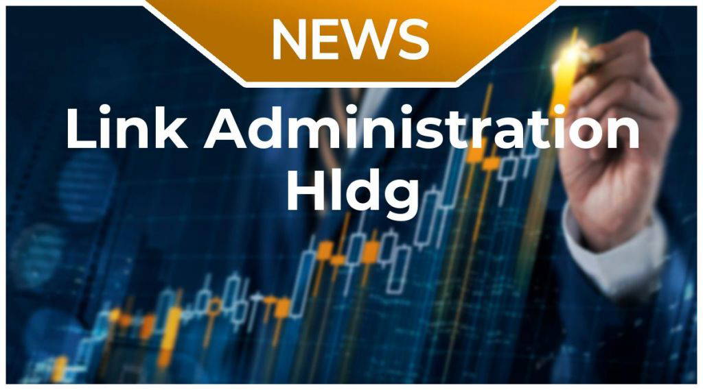 Link Administration Hldg News: Aktie jetzt kaufen?