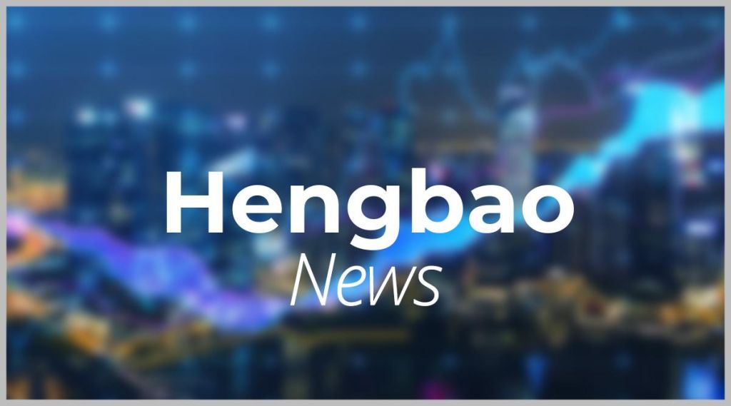 Hengbao News: Aktie jetzt kaufen? Hengbao News: Aktie jetzt kaufen?