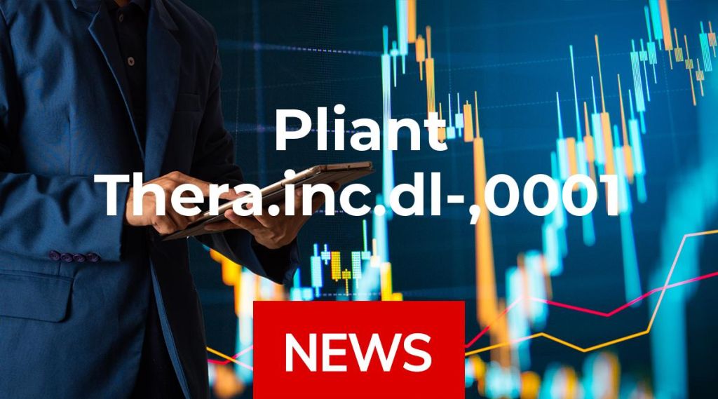 Pliant Thera.inc.dl-,0001 News: Aktie jetzt kaufen?