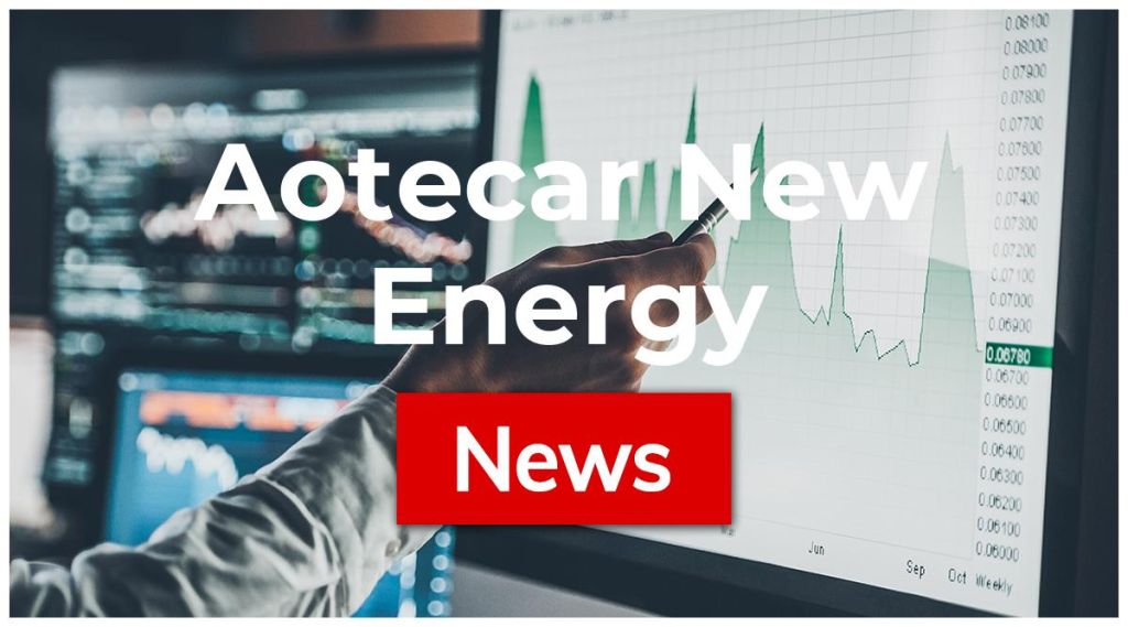 Aotecar New Energy News: Aktie jetzt kaufen?
