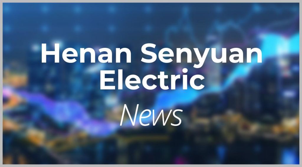 Henan Senyuan Electric News: Aktie jetzt kaufen?