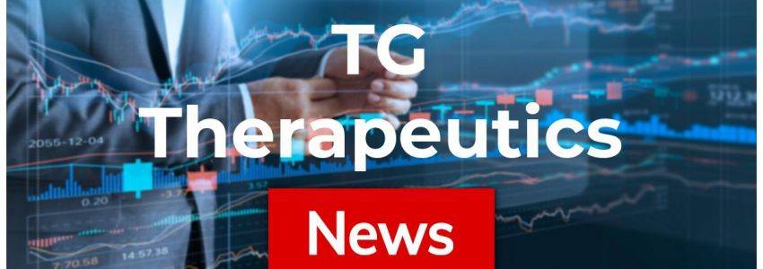 TG Therapeutics News: Aktie jetzt kaufen?