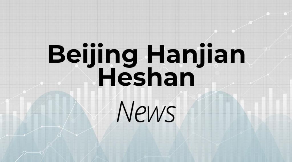 Beijing Hanjian Heshan Pipeline News: Aktie jetzt kaufen?