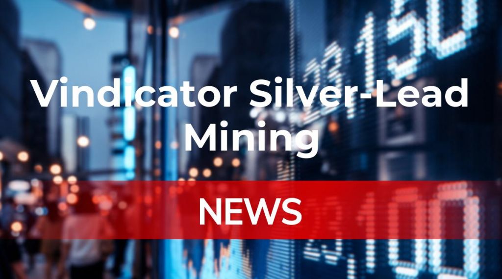 Vindicator Silver-Lead Mining Co News: Aktie jetzt kaufen?