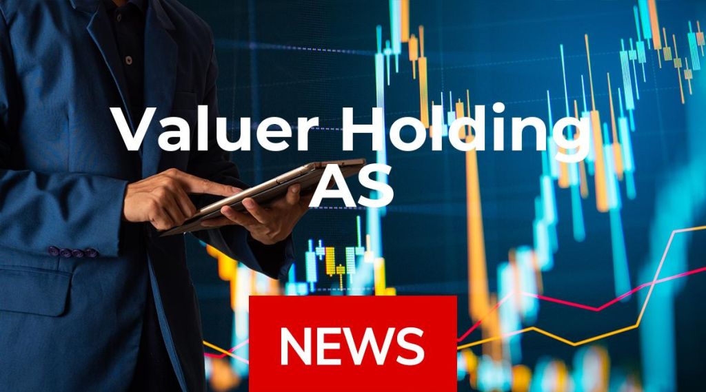 Valuer Holding AS News: Aktie jetzt kaufen?