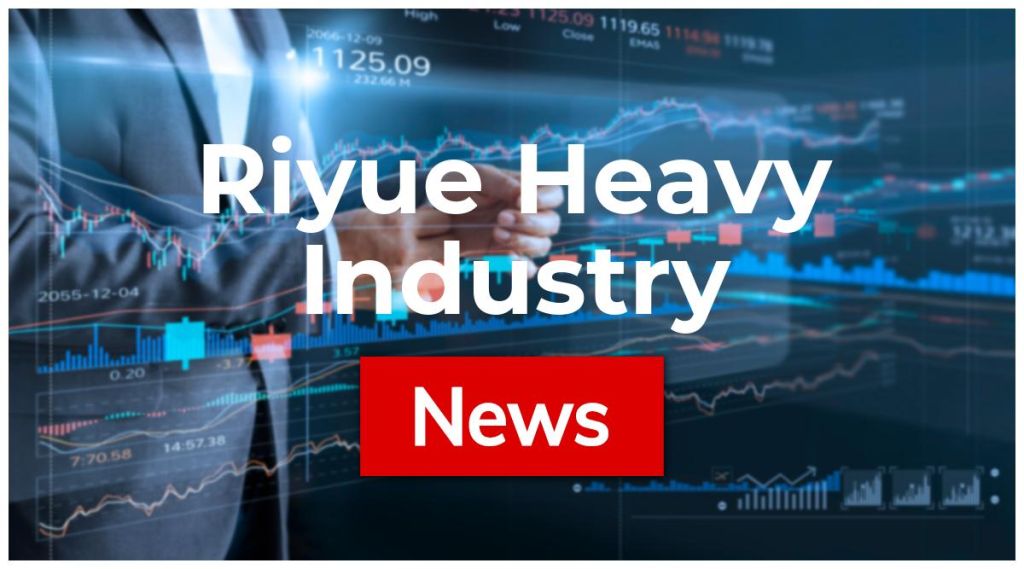 Riyue Heavy Industry News: Aktie jetzt kaufen?