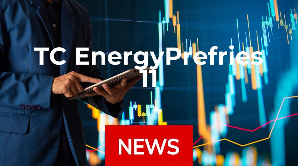 TC EnergyPrefries 11 News: Aktie jetzt kaufen?