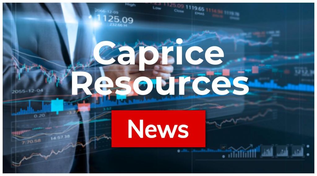 Caprice Resources News: Aktie jetzt kaufen?