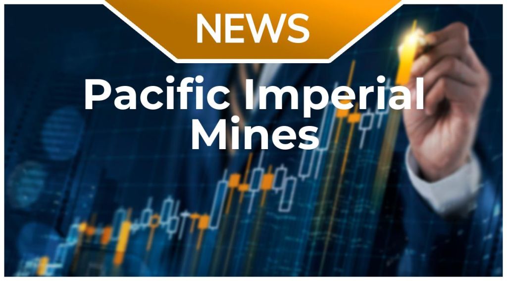 Pacific Imperial Mines News: Aktie jetzt kaufen?
