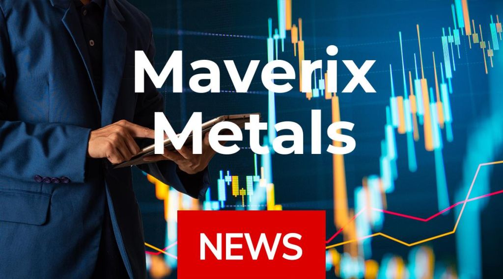 Maverix Metals News: Aktie jetzt kaufen?