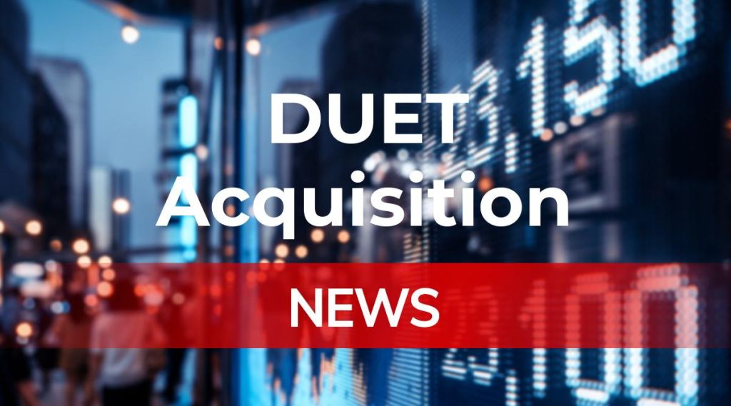 DUET Acquisition News: Aktie jetzt kaufen?
