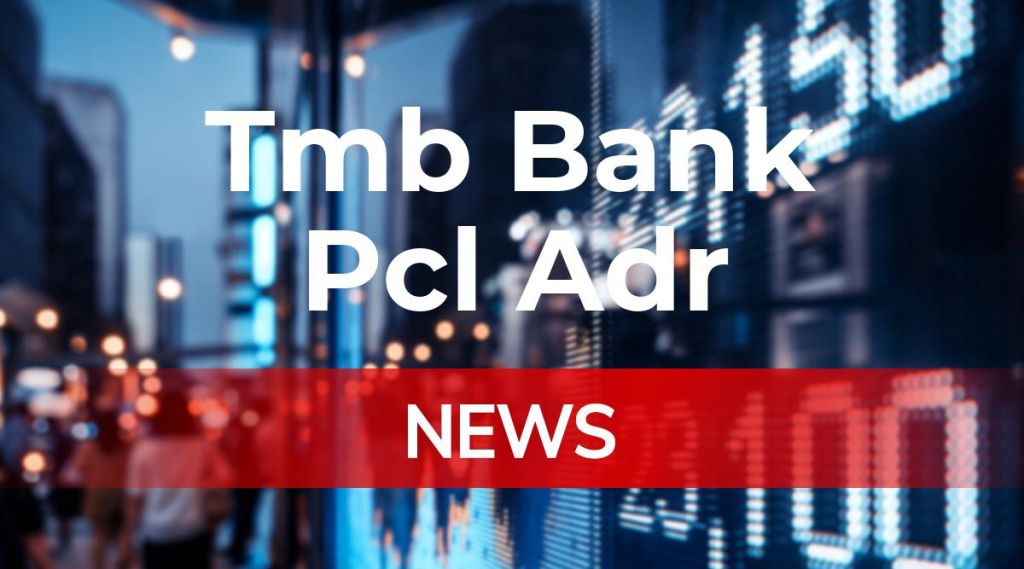 Tmb Bank Pcl Adr News: Aktie jetzt kaufen? Tmb Bank Pcl Adr News: Aktie jetzt kaufen?