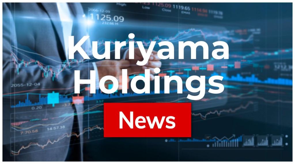 Kuriyama Holdings News: Aktie jetzt kaufen? Kuriyama Holdings News: Aktie jetzt kaufen?