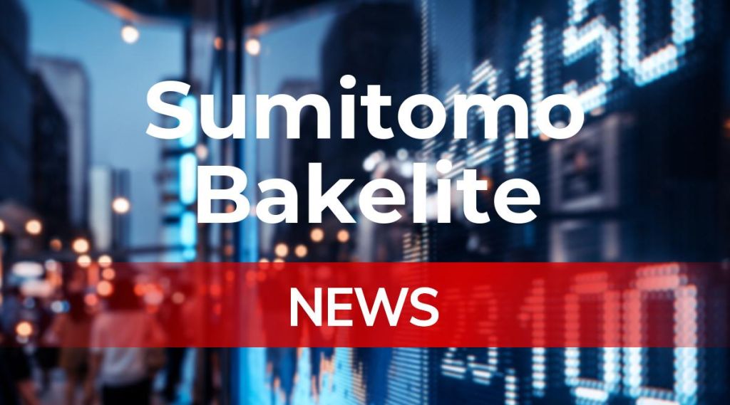 Sumitomo Bakelite News: Aktie jetzt kaufen? Sumitomo Bakelite News: Aktie jetzt kaufen?