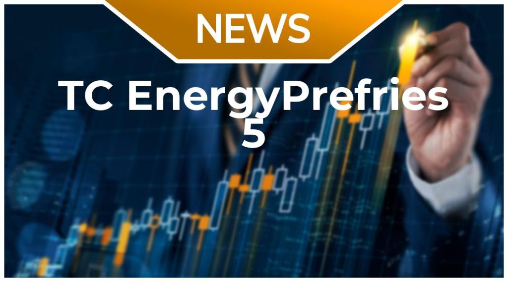 TC EnergyPrefries 5 News: Aktie jetzt kaufen?