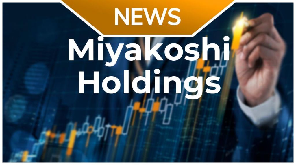 Miyakoshi Holdings News: Aktie jetzt kaufen?