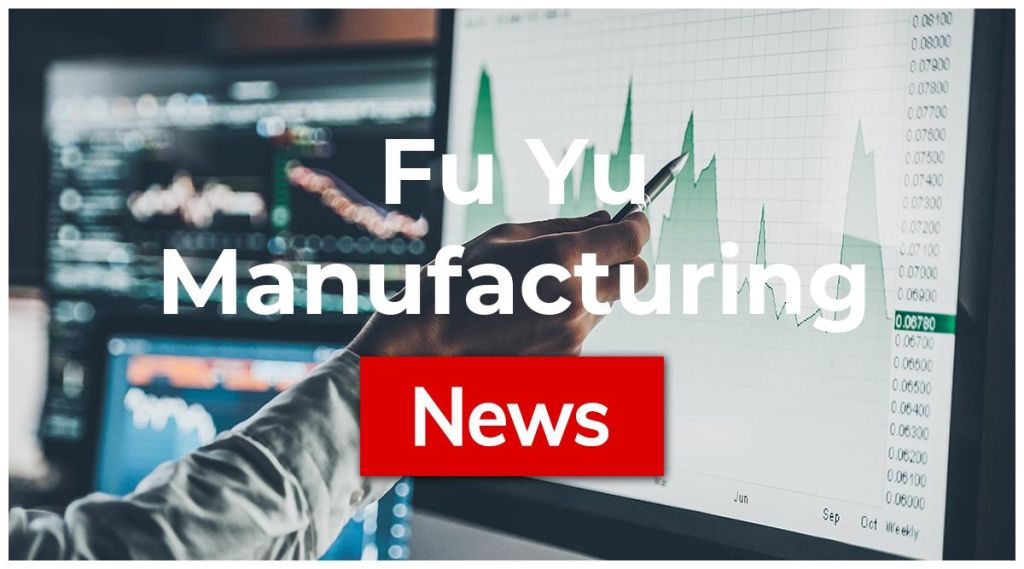 Fu Yu Manufacturing News: Aktie jetzt kaufen?