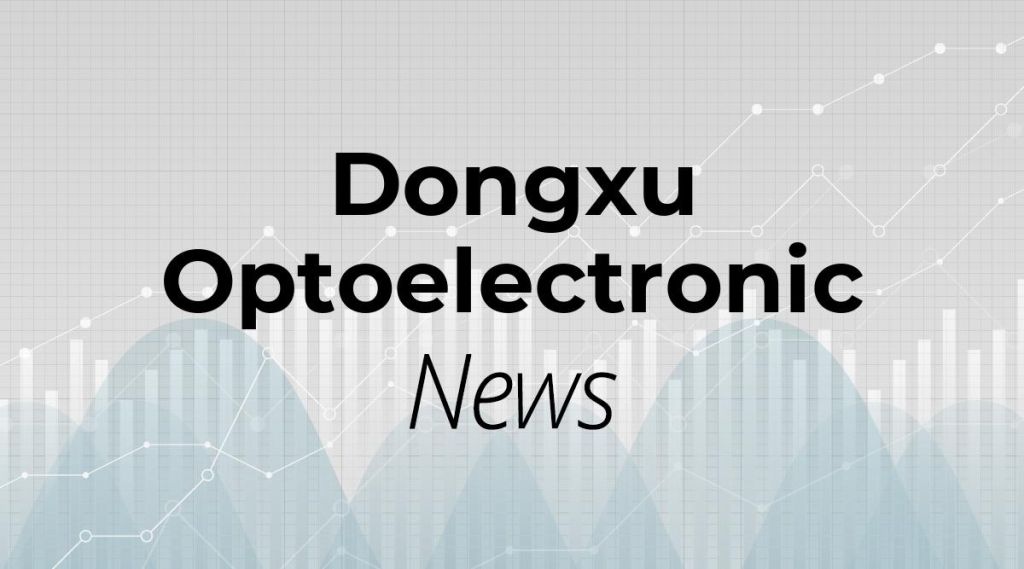Dongxu Optoelectronic News: Aktie jetzt kaufen?