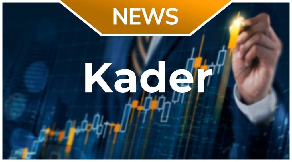 Kader News: Aktie jetzt kaufen?