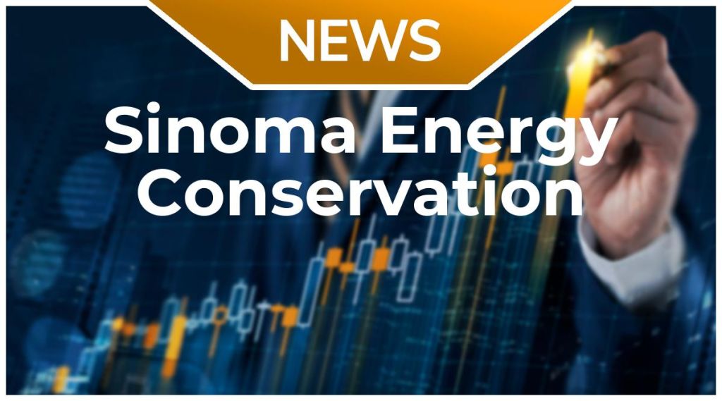 Sinoma Energy Conservation News: Aktie jetzt kaufen?