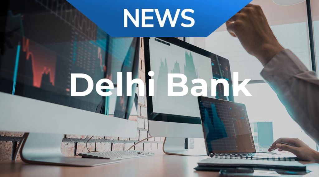 Delhi Bank News: Aktie jetzt kaufen?