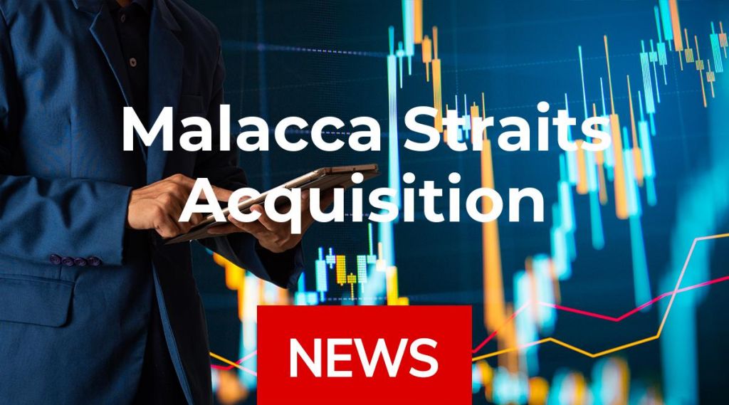 Malacca Straits Acquisition News: Aktie jetzt kaufen?